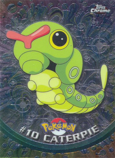 Caterpie - 10 - Topps - Chrome series 1 - front