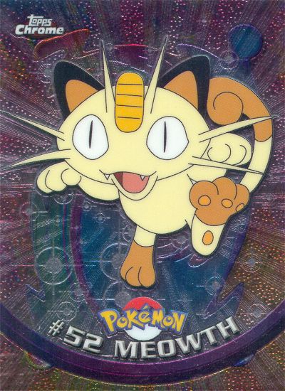 Meowth - 52 - Topps - Chrome series 1 - front