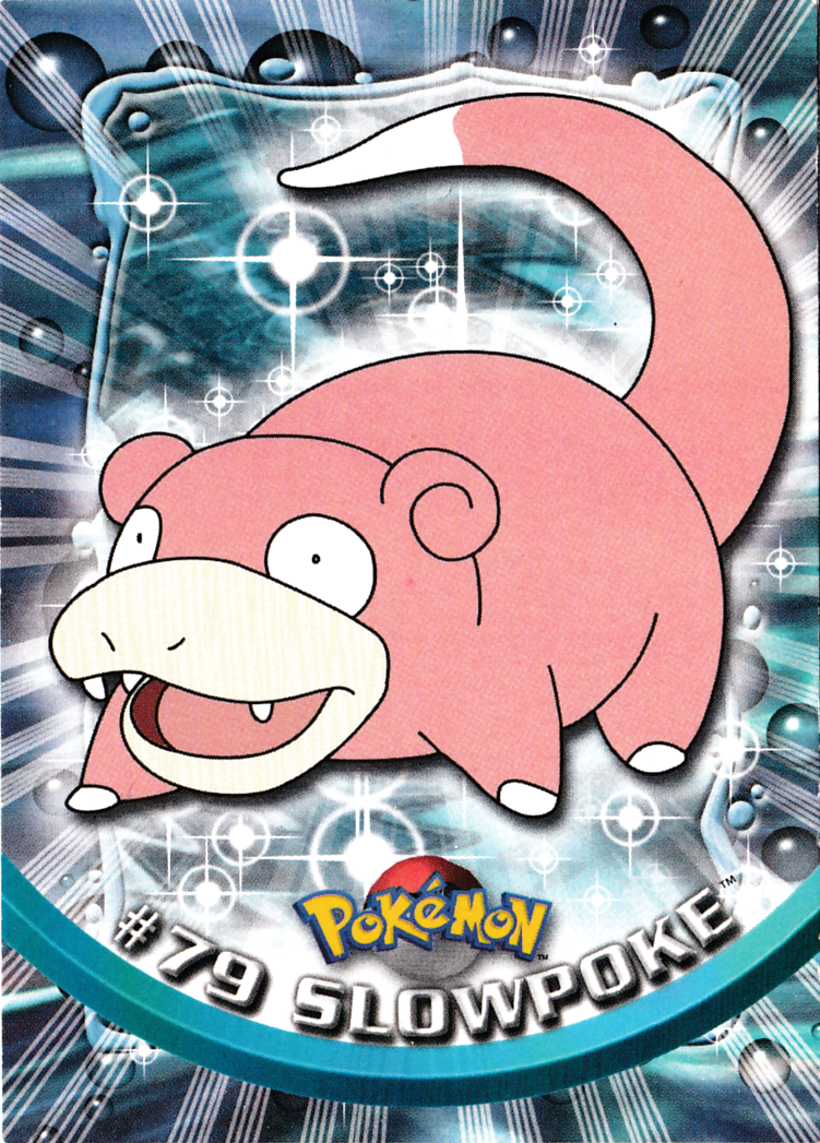 Slowpoke - 79 - Topps - Series 2 - front