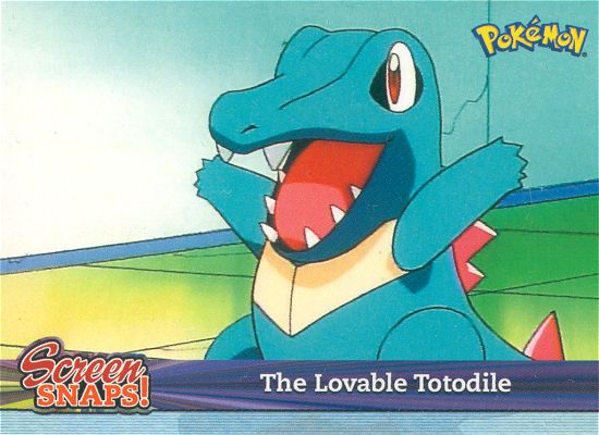 The Lovable Totodile - snap01 - Topps - Johto series - front